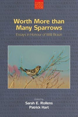 Worth More Than Many Sparrows: Essays in Honour of Willi Braun (Rollens Sarah E.)(Paperback)