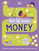 Get To Know: Money - A Fun, Visual Guide to How Money Works and How to Look After It (Fitzpatrick Kalpana)(Pevná vazba)