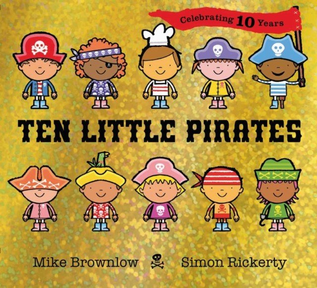 Ten Little Pirates 10th Anniversary Edition (Brownlow Mike)(Paperback / softback)