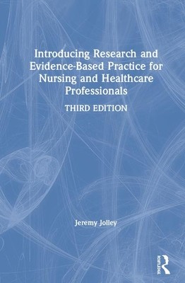 Introducing Research and Evidence-Based Practice for Nursing and Healthcare Professionals (Jolley Jeremy)(Pevná vazba)