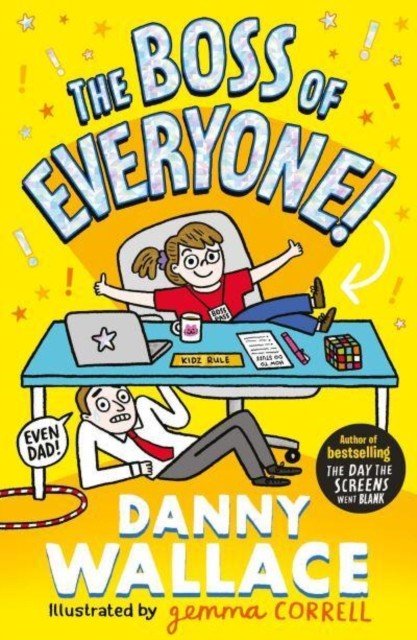 Boss of Everyone - The brand-new comedy adventure from the author of The Day the Screens Went Blank (Wallace Danny)(Paperback / softback)