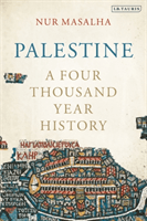 Palestine - A Four Thousand Year History (Masalha Nur (SOAS University of London UK))(Paperback / softback)