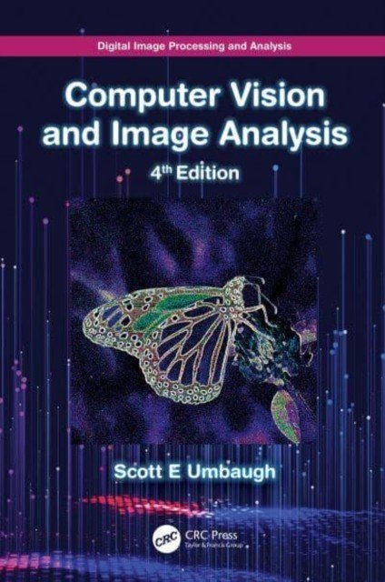 Digital Image Processing and Analysis: Computer Vision and Image Analysis (Umbaugh Scott E.)(Pevná vazba)
