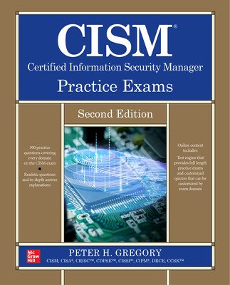 Cism Certified Information Security Manager Practice Exams, Second Edition (Gregory Peter)(Paperback)