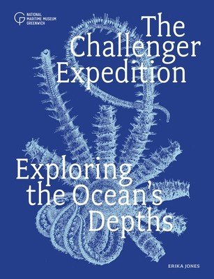 The Challenger Expedition: Exploring the Ocean's Depths (Jones Erika)(Paperback)