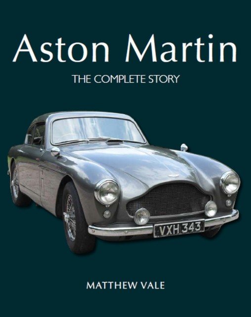 Aston Martin - The Complete Story (Vale Matthew)(Pevná vazba)