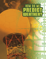How Do We Predict Weather? (Dickmann Nancy)(Paperback / softback)