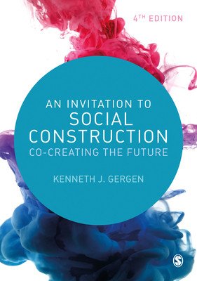 An Invitation to Social Construction (Gergen Kenneth J.)(Paperback)