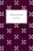 Devil Water (Seton Anya)(Paperback / softback)
