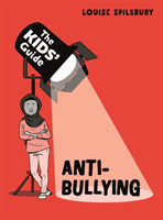 Kids' Guide: Anti-Bullying (Spilsbury Louise)(Paperback / softback)