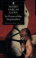 In Praise of the Stepmother (Vargas Llosa Mario)(Paperback / softback)