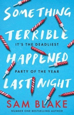 Something Terrible Happened Last Night (Blake Sam)(Paperback)