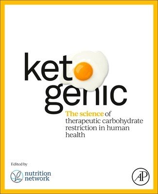Ketogenic: The Science of Therapeutic Carbohydrate Restriction in Human Health (Noakes Tim)(Paperback)