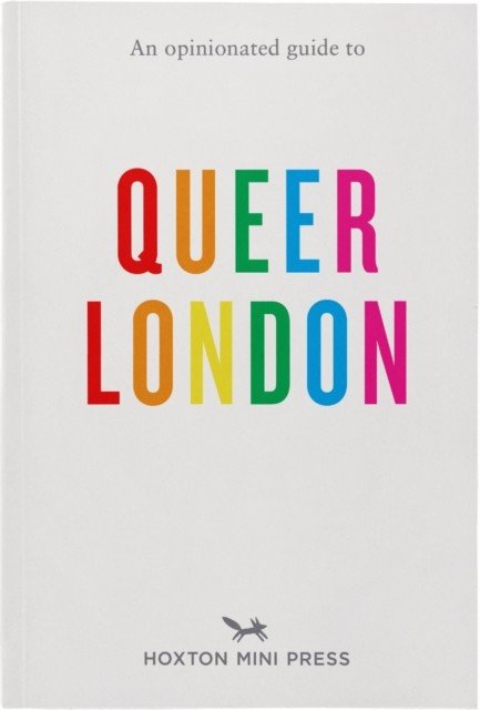 An Opinionated Guide to Queer London (Gallaugher Frank)(Paperback)