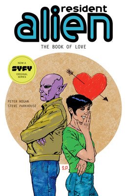 Resident Alien Volume 7: The Book of Love (Hogan Peter)(Paperback)