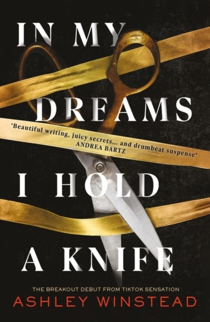 In My Dreams I Hold a Knife (Winstead Ashley)(Paperback / softback)