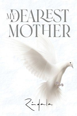 My Dearest Mother ( Rindala)(Paperback)