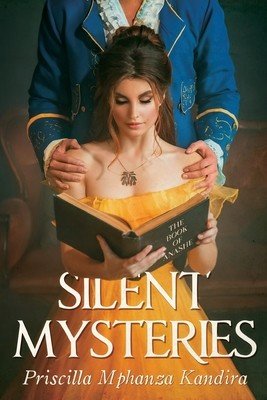 Silent Mysteries (Kandira Priscilla Mphanza)(Paperback)