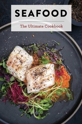 Seafood: The Ultimate Cookbook (The Coastal Kitchen)(Pevná vazba)