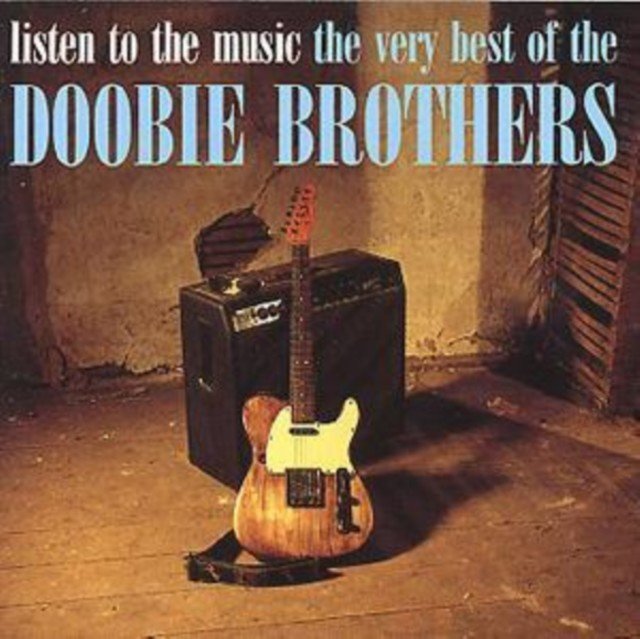 Listen to the Music/The Very Best of the Doobie Brohters (The Doobie Brothers) (CD / Album)