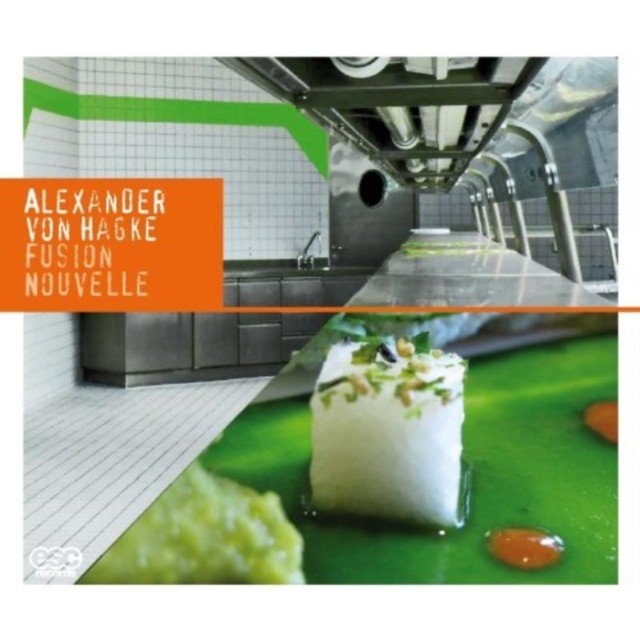 Fusion nouvelle (Alexander von Hagke) (CD / Album)
