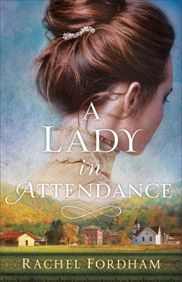 A Lady in Attendance (Fordham Rachel)(Paperback)
