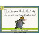 Story of the Little Mole who knew it was none of his business - 30th anniversary edition (Holzwarth Werner)(Paperback / softback)