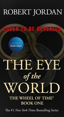 The Eye of the World: Book One of the Wheel of Time (Jordan Robert)(Mass Market Paperbound)