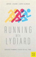 Running with Lydiard: Greatest Running Coach of All Time (Lydiard Arthur)(Paperback)