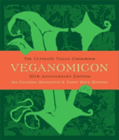 Veganomicon, 10th Anniversary Edition: The Ultimate Vegan Cookbook (Moskowitz Isa Chandra)(Pevná vazba)
