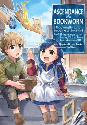 Ascendance of a Bookworm (Manga) Part 1 Volume 3 (Kazuki Miya)(Paperback)