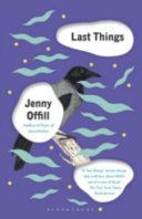 Last Things - From the author of Weather, shortlisted for the Women's Prize for Fiction 2020 (Offill Jenny)(Paperback / softback)