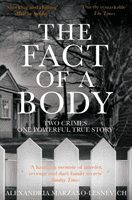 Fact of a Body - Two Crimes, One Powerful True Story (Marzano-Lesnevich Alex)(Paperback / softback)