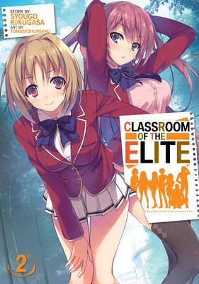 Classroom of the Elite (Light Novel) Vol. 2 (Kinugasa Syougo)(Paperback / softback)