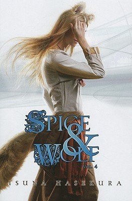 Spice and Wolf, Vol. 4 (Light Novel) (Hasekura Isuna)(Paperback)