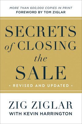 Secrets of Closing the Sale (Ziglar Zig)(Paperback / softback)