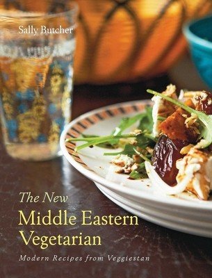 The New Middle Eastern Vegetarian: Modern Recipes from Veggiestan (Butcher Sally)(Pevná vazba)