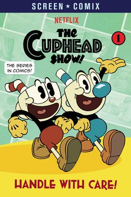 Handle with Care! (the Cuphead Show!) (Random House)(Paperback)