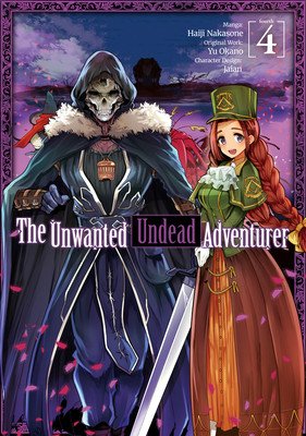 The Unwanted Undead Adventurer (Manga): Volume 4 (Okano Yu)(Paperback)