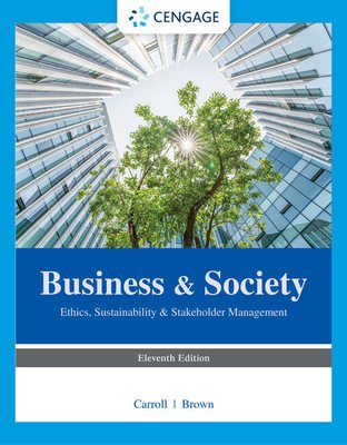 Business & Society: Ethics, Sustainability & Stakeholder Management (Carroll Archie B.)(Paperback)