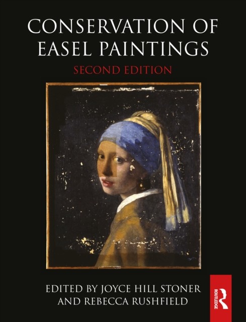 Conservation of Easel Paintings (Stoner Joyce Hill)(Paperback)