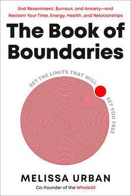 The Book of Boundaries: Set the Limits That Will Set You Free (Urban Melissa)(Pevná vazba)