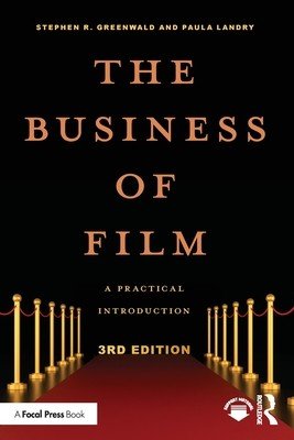 The Business of Film: A Practical Introduction (Greenwald Stephen R.)(Paperback)