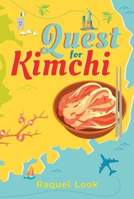 Quest for Kimchi (Look Raquel)(Paperback)