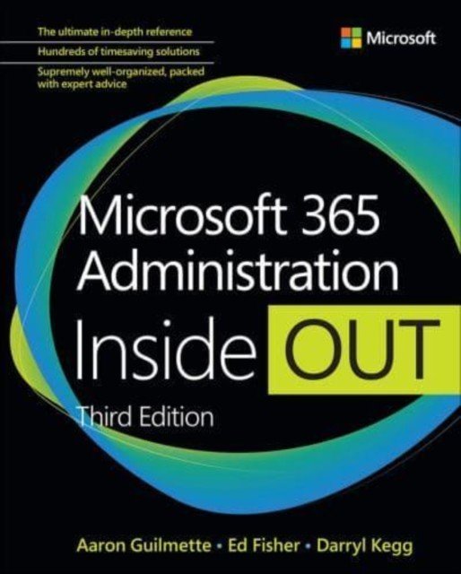 Microsoft 365 Administration Inside Out (Guilmette Aaron)(Paperback)