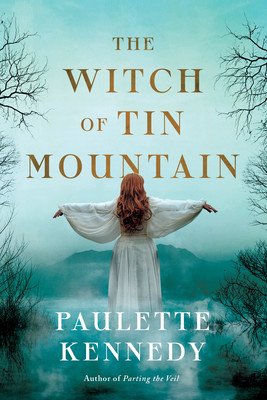 The Witch of Tin Mountain (Kennedy Paulette)(Paperback)