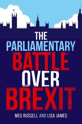 The Parliamentary Battle Over Brexit (Russell Meg)(Pevná vazba)