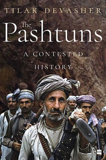 Pashtuns - A Contested History (Devasher Tilak)(Pevná vazba)