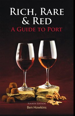 Rich, Rare & Red - A Guide to Port (Howkins Ben)(Paperback / softback)