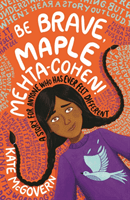 Be Brave, Maple Mehta-Cohen!: A Story for Anyone Who Has Ever Felt Different (McGovern Kate)(Paperback / softback)